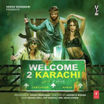 Welcome 2 Karachi (2015) Mp3 Songs